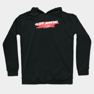 Cliff jumping team Hoodie